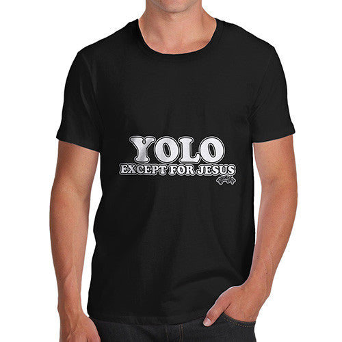 Men's YOLO Expect for Jesus T-Shirt