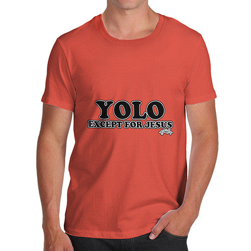 Men's YOLO Expect for Jesus T-Shirt