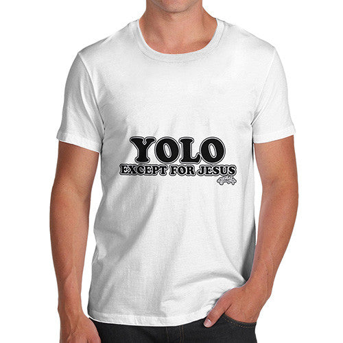 Men's YOLO Expect for Jesus T-Shirt