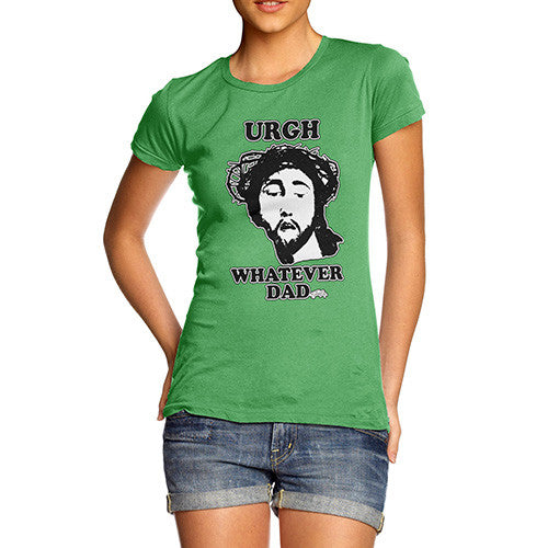 Women's Urgh Whatever Dad T-Shirt