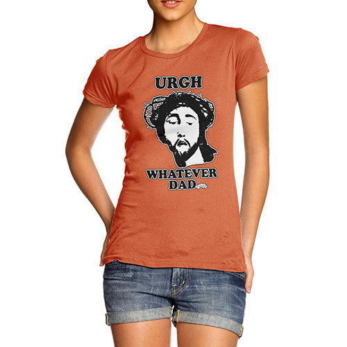 Women's Urgh Whatever Dad T-Shirt