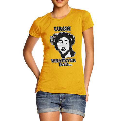 Women's Urgh Whatever Dad T-Shirt