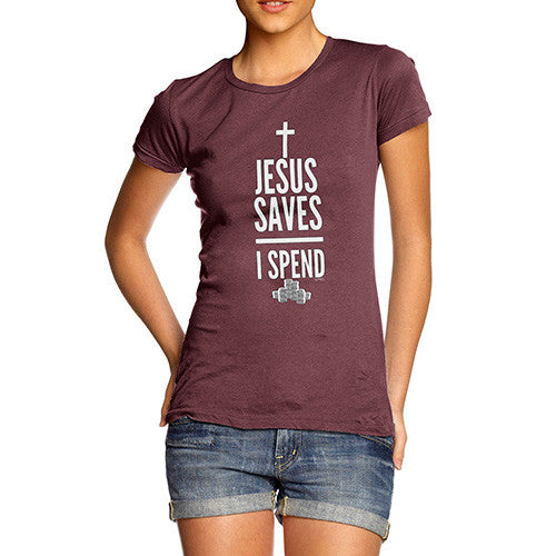 Women's Jesus Saves I Spend T-Shirt