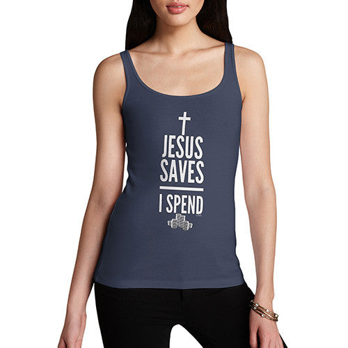 Women's Jesus Saves I Spend Tank Top