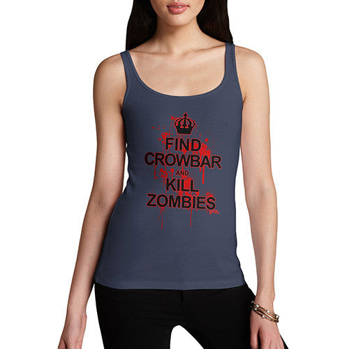 Women's Find Crowbar And Kill Zombies Tank Top