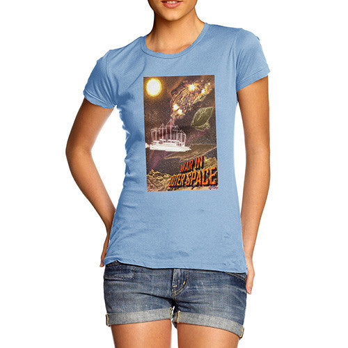 Women's War In Outer Space T-Shirt