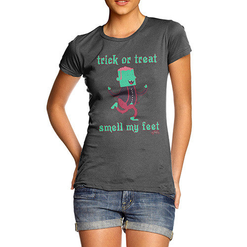 Women's Trick Or Treat Smell My Feet T-Shirt