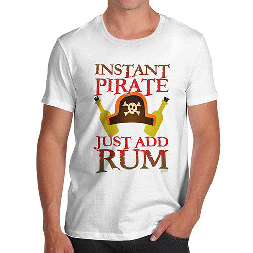 Men's Instant Pirate Just Add Rum T-Shirt