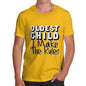 Men's Oldest Child I Make The Rules T-Shirt