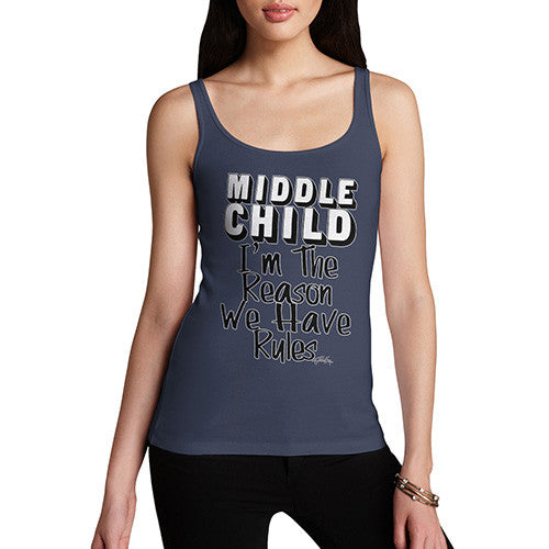 Women's Middle Child The Reason We Have Rules Tank Top