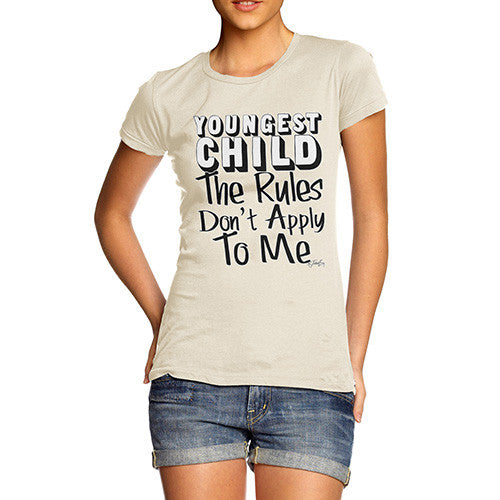 Women's Youngest Child Rules Don't Apply To me T-Shirt