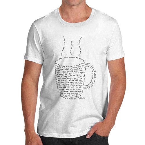 Men's Coffee Cup Quotes T-Shirt