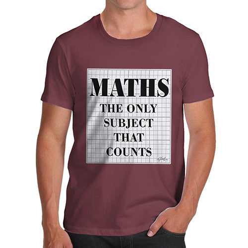 Men's Maths The Only Subject That Counts T-Shirt