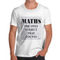 Men's Maths The Only Subject That Counts T-Shirt