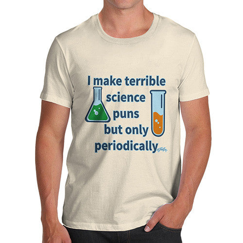 Men's I Make Science Puns Periodically T-Shirt