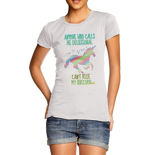 Women's Funny Delusional Unicorn T-Shirt