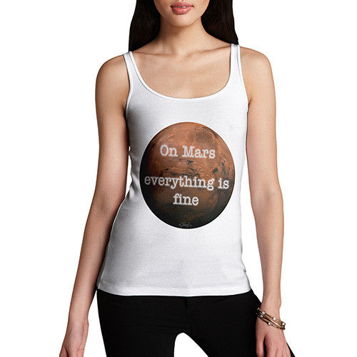 Women's On Mars Everything Is Fine Tank Top