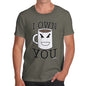 Men's Coffee I Own You T-Shirt