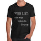 Men's Wish List One Way Ticket To France T-Shirt