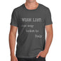 Men's Wish List One Way Ticket To Italy T-Shirt