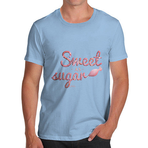 Men's Sweet As Sugar T-Shirt