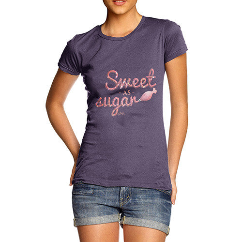 Women's Sweet As Sugar T-Shirt