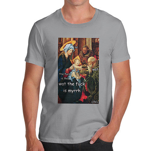 Men's Funny WTF is Myrrh T-Shirt