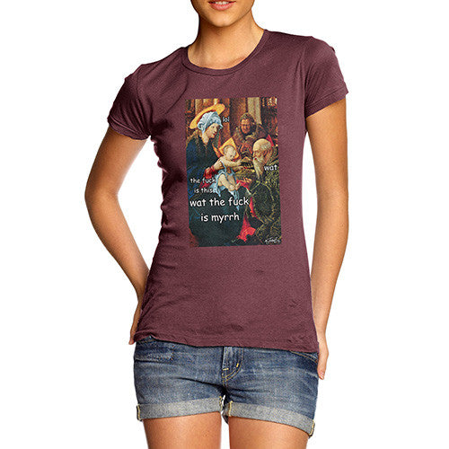 Women's Funny WTF is Myrrh T-Shirt