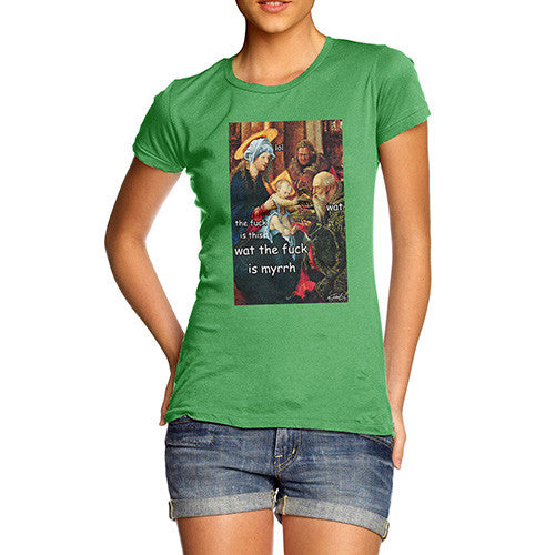 Women's Funny WTF is Myrrh T-Shirt