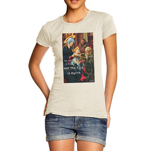 Women's Funny WTF is Myrrh T-Shirt