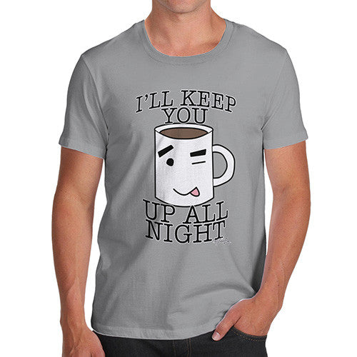 Men's Will Keep You Up All Night T-Shirt