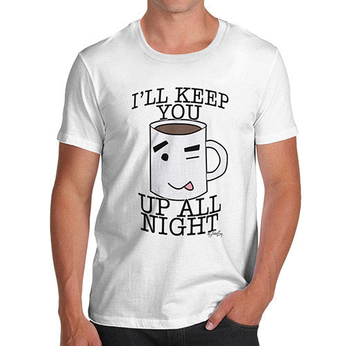 Men's Will Keep You Up All Night T-Shirt