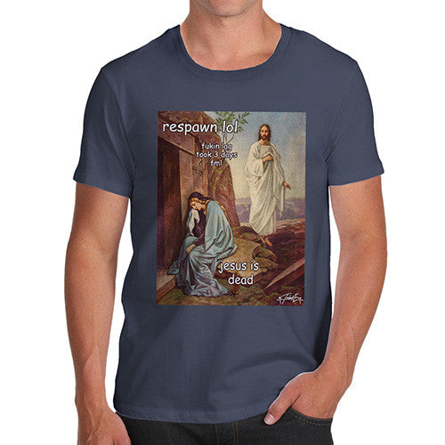 Men's Resurrection Of Jesus Respawn LOL T-Shirt