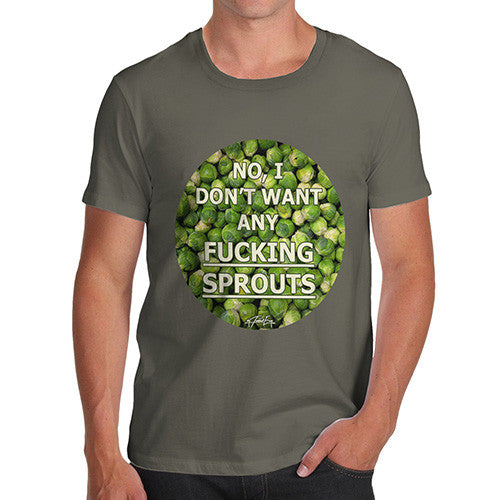 Men's I Don't Want Sprouts Christmas T-Shirt