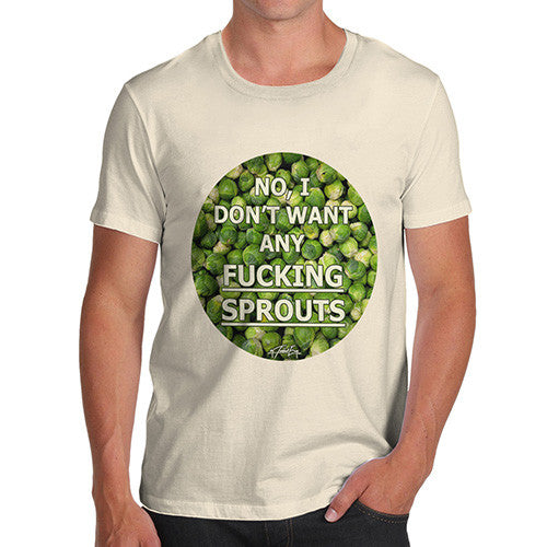 Men's I Don't Want Sprouts Christmas T-Shirt