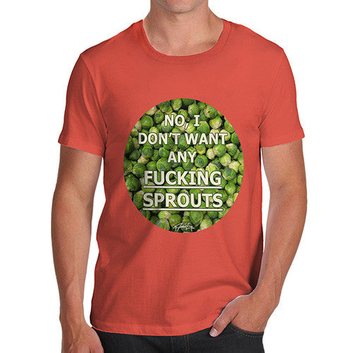 Men's I Don't Want Sprouts Christmas T-Shirt