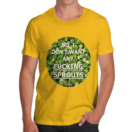 Men's I Don't Want Sprouts Christmas T-Shirt