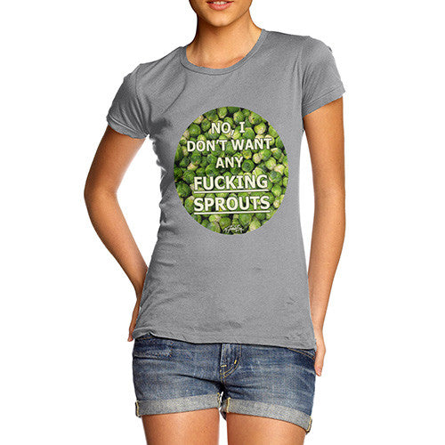 Women's I Don't Want Sprouts Christmas T-Shirt