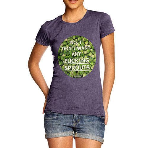 Women's I Don't Want Sprouts Christmas T-Shirt