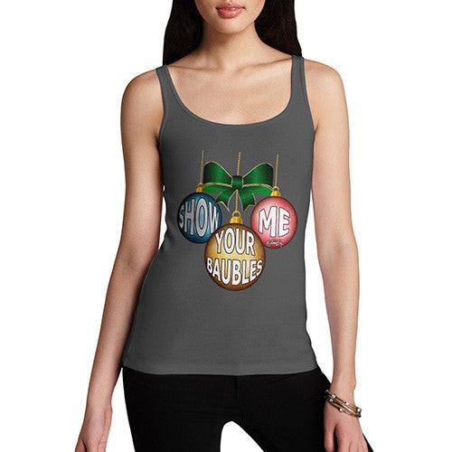 Women's Christmas Show Me Your Baubles Tank Top