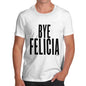 Men's Bye Felicia T-Shirt