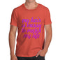 Men's My Hair is Messy T-Shirt