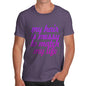 Men's My Hair is Messy T-Shirt