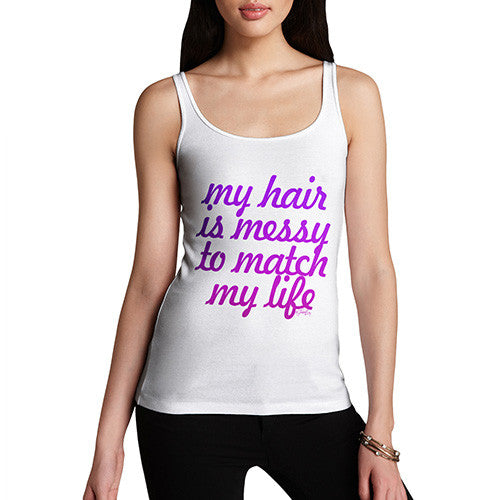 Women's My Hair is Messy Tank Top