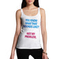 Women's Sounds Like Not My Problem Tank Top