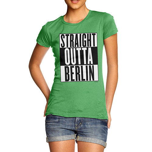 Women's Straight Outta Berlin T-Shirt