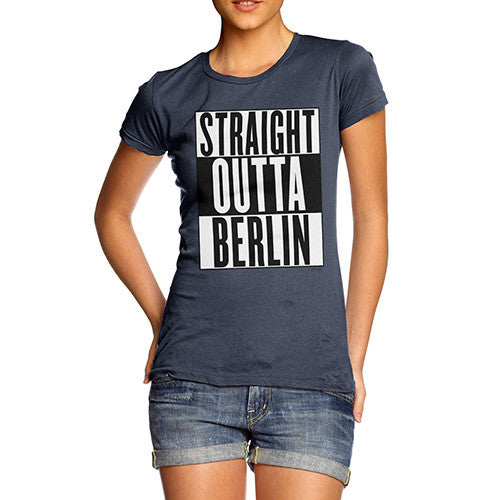 Women's Straight Outta Berlin T-Shirt