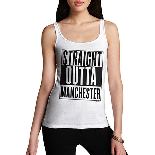 Women's Straight Outta Manchester Tank Top