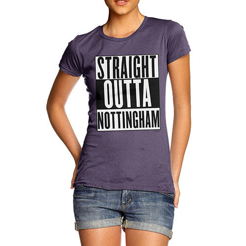 Women's Straight Outta Nottingham T-Shirt