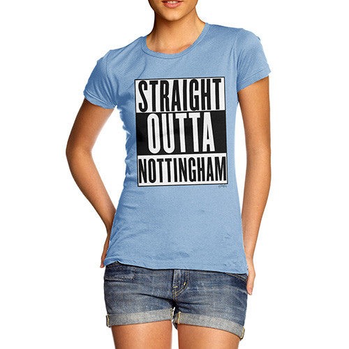 Women's Straight Outta Nottingham T-Shirt